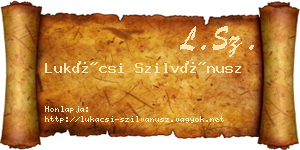 Lukácsi Szilvánusz névjegykártya